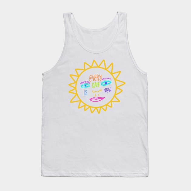 Every day is new Tank Top by TheLoveSomeDove